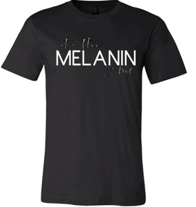 It's the Melanin